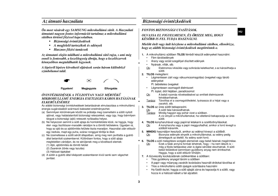 Samsung M197DF/XEH, M197DF-5/XEH manual Az útmutó használata, Biztonsági óvintézkedések, Figyelem! Megjegyzés Elforgatás 