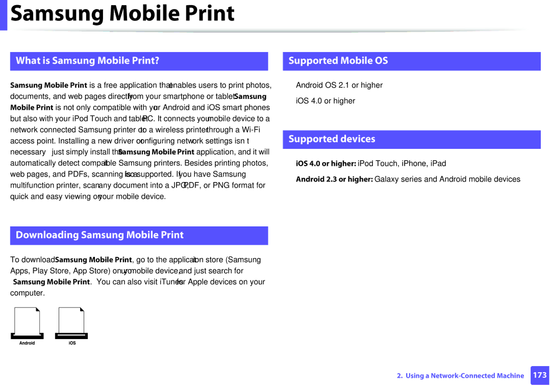 Samsung M207x Samsung Mobile Print, Supported Mobile OS, Supported devices, Android OS 2.1 or higher IOS 4.0 or higher 