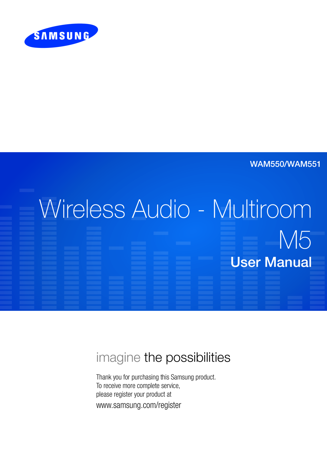 Samsung user manual Wireless Audio - Multiroom, User Manual, imagine the possibilities, WAM550/WAM551 