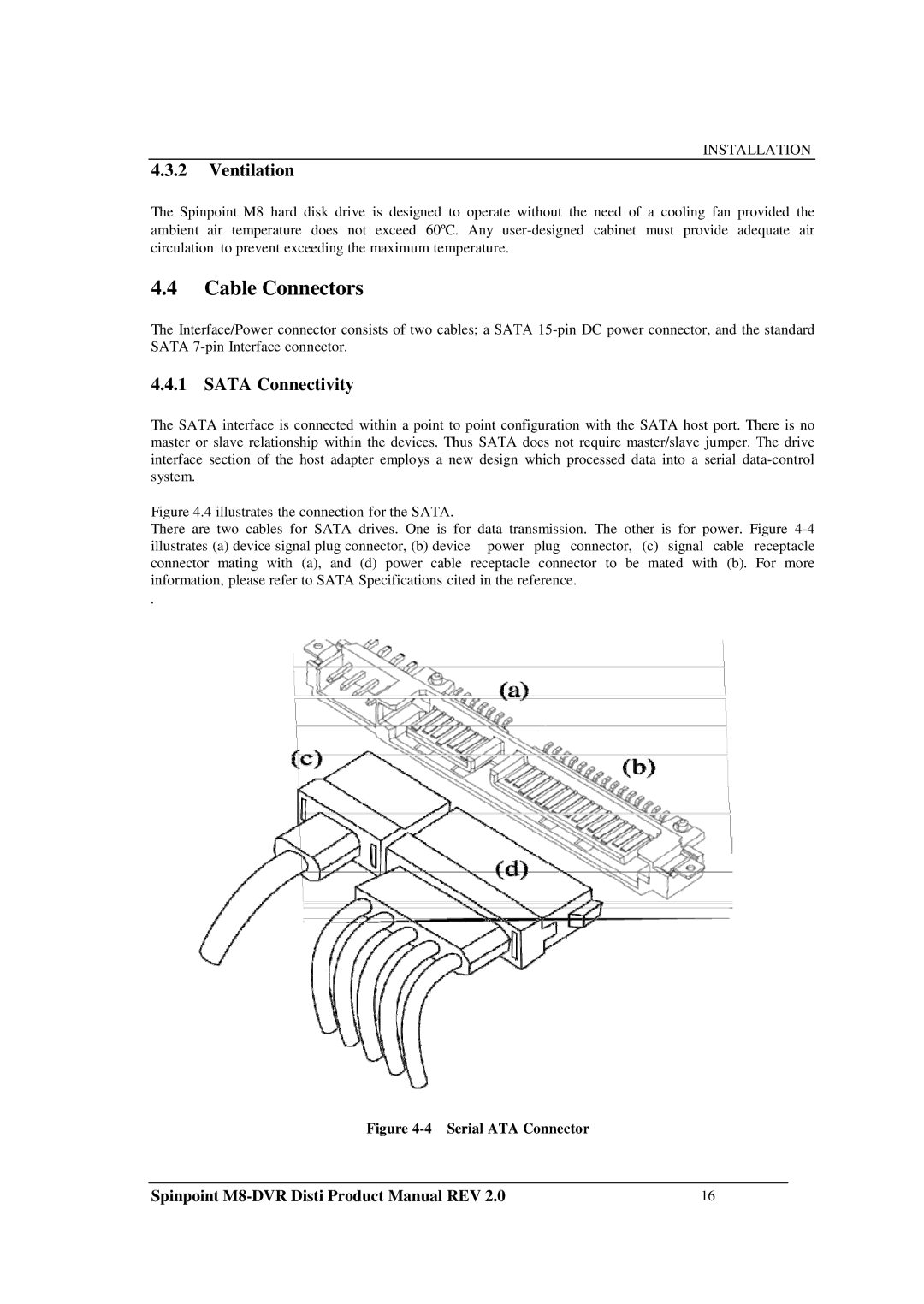 Samsung M8-DVR manual Cable Connectors, Ventilation, Sata Connectivity 