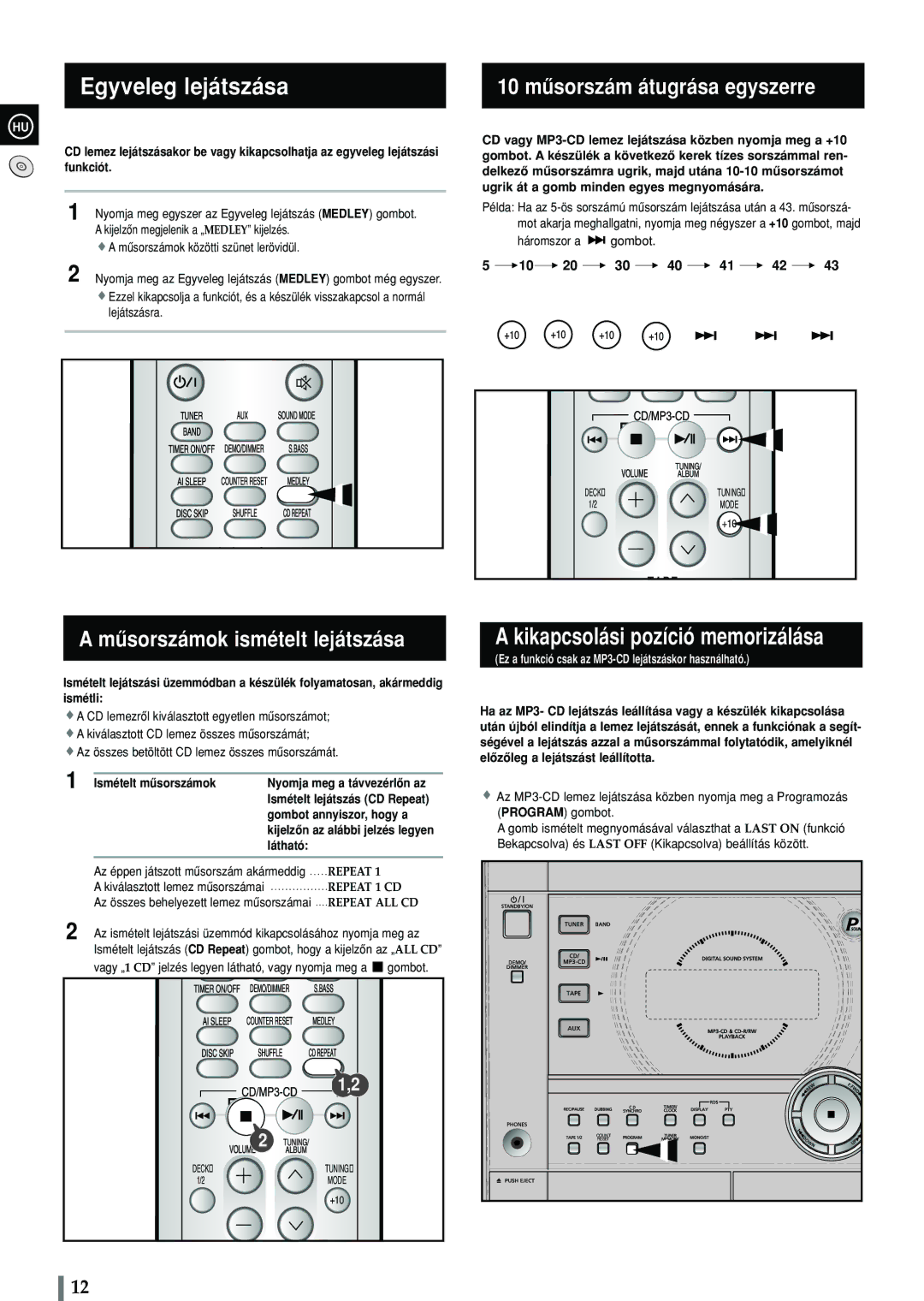 Samsung MAX-C570R/ELS manual Egyveleg lejátszása, Kikapcsolási pozíció memorizálása, Mûsorszámok ismételt lejátszása 