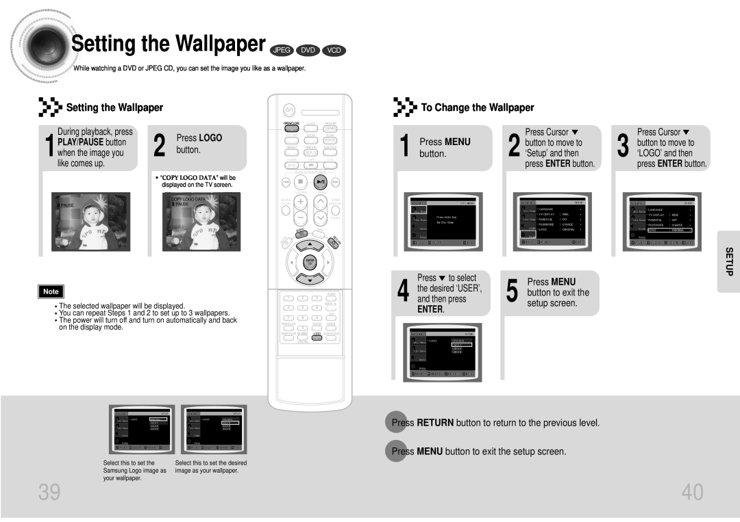Samsung MAX-DJ550 Setting the Wallpaper JPEG DVD VCD, To Change the Wallpaper, button, setup screen, Press LOGO, Setup 