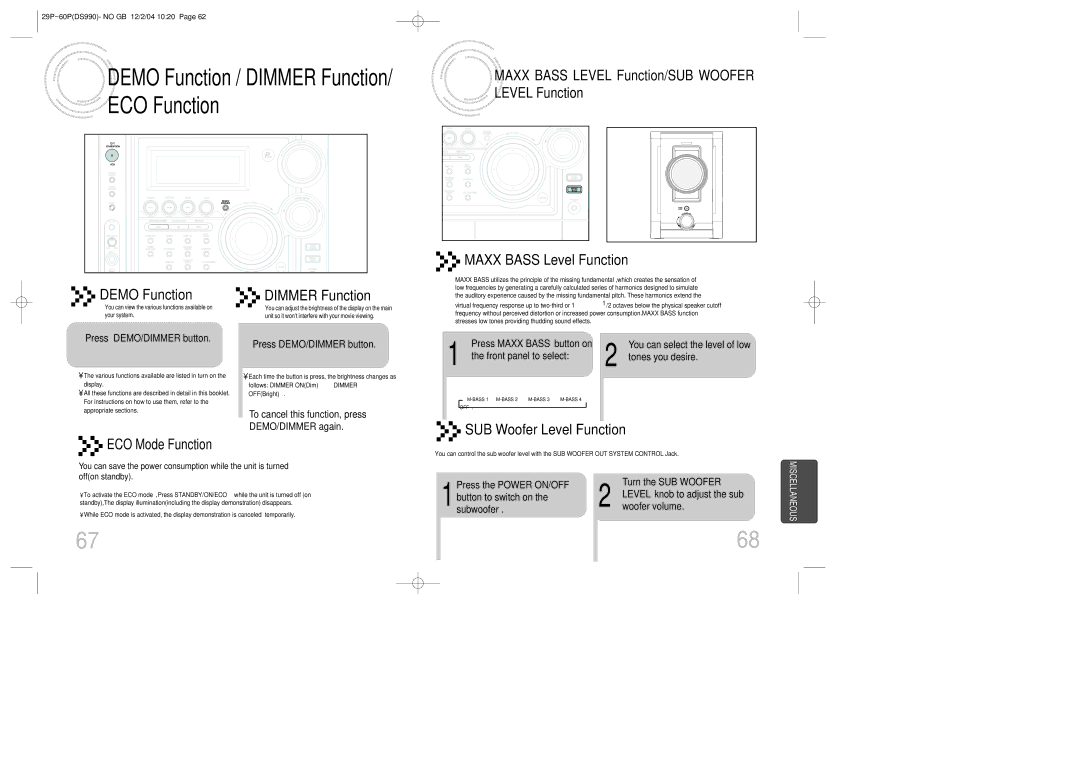 Samsung MAX-DS990F/FAT, MAX-DS990F/HAO, MAX-DS990F/AFK manual DEMO/DIMMER again, Press the Power ON/OFF, Turn the SUB Woofer 