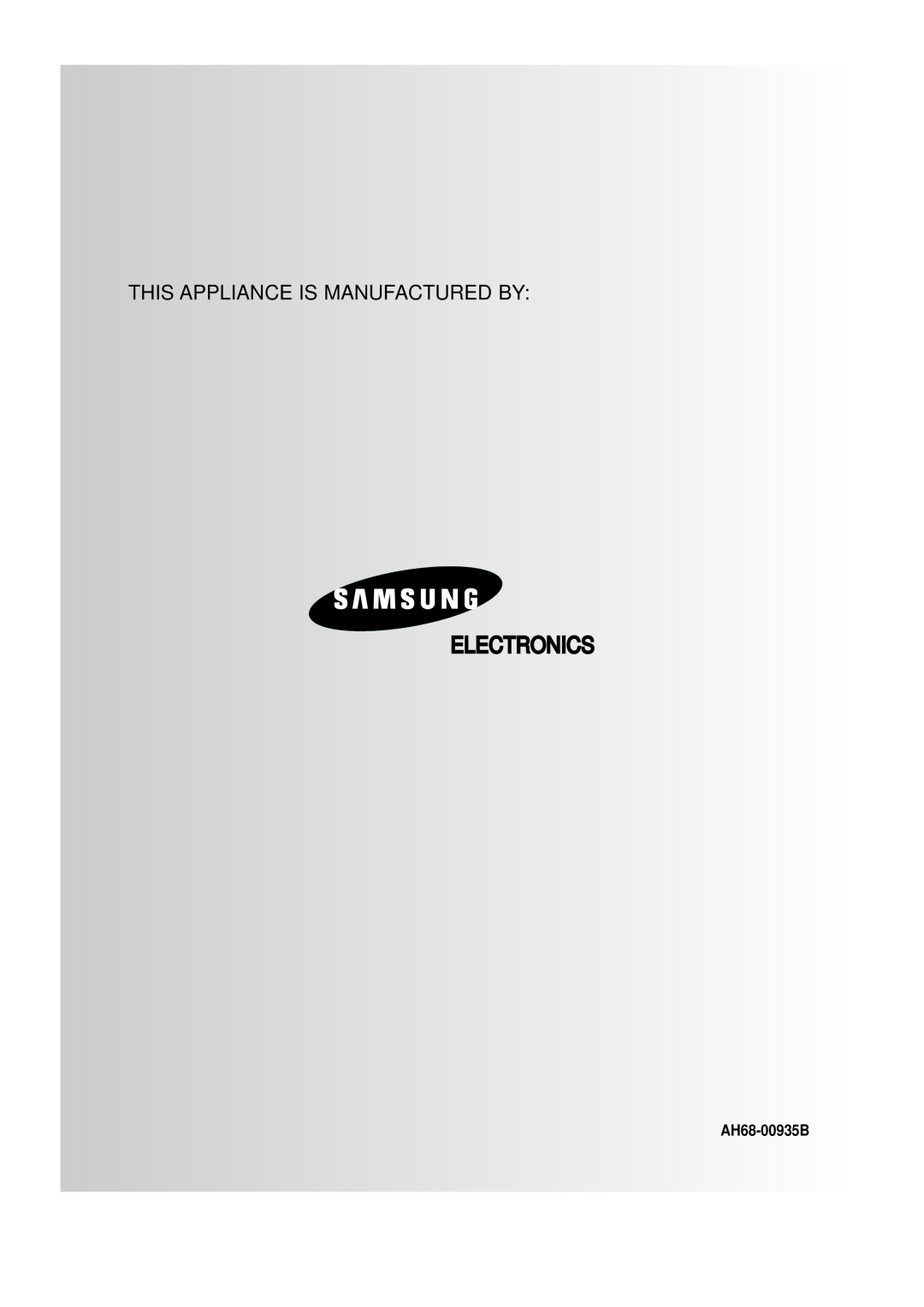 Samsung MAX-VL45 instruction manual AH68-00935B, Electronics, This Appliance Is Manufactured By 