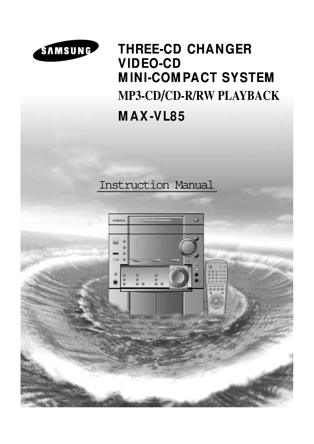 Samsung MAX-VL85 instruction manual Three-Cdchanger Video-Cd Mini-Compactsystem, MP3-CD/CD-R/RWPLAYBACK 