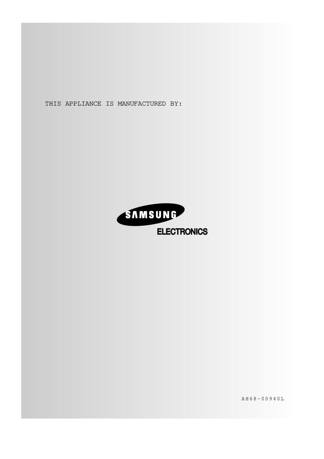 Samsung MAX-VL85 instruction manual Electronics, This Appliance Is Manufactured By, A H 6 8 - 0 0 9 4 0 L 