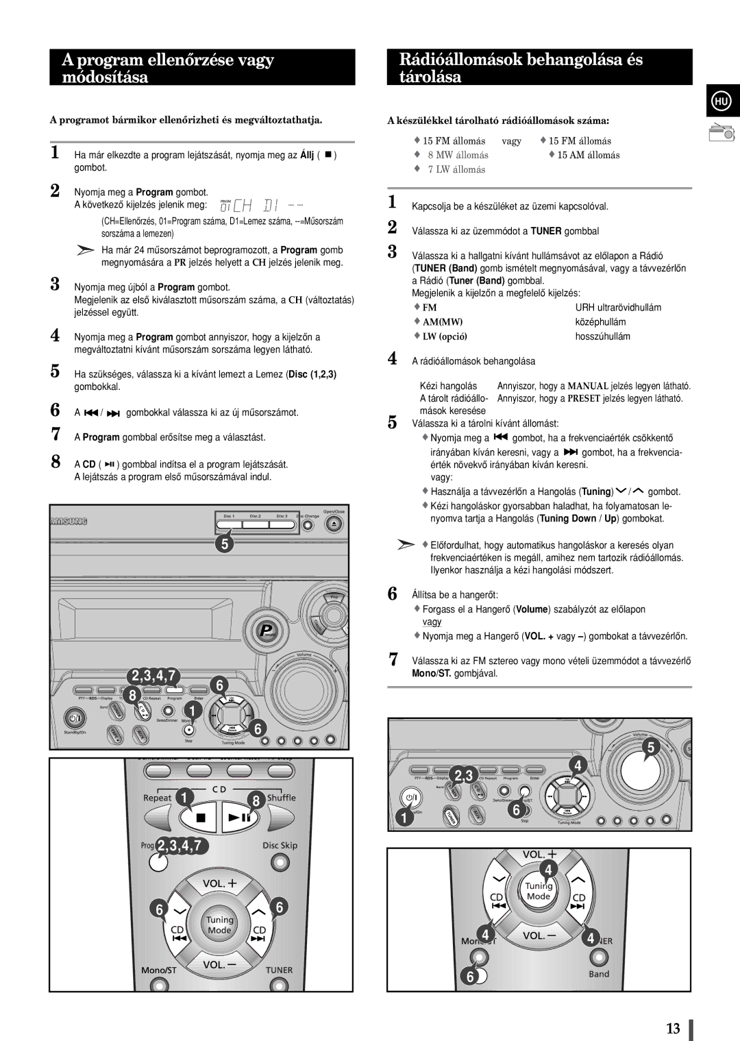 Samsung MAXB450RH/ELS manual Program ellenôrzése vagy módosítása, Rádióállomások behangolása és tárolása, Középhullám 