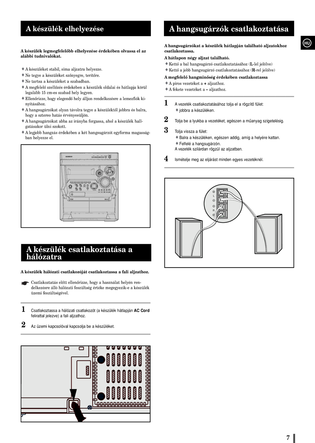 Samsung MAXB450RH/ELS manual Hangsugárzók csatlakoztatása, Készülék csatlakoztatása a hálózatra, Készülék elhelyezése 