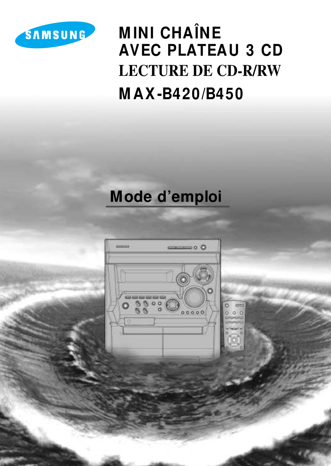 Samsung MAXB420RH/ELS, MAXB450RH/XEF, MAXB420RH/XEF, MAXB450RH/ELS manual Mini Chaîne Avec Plateau 3 CD 