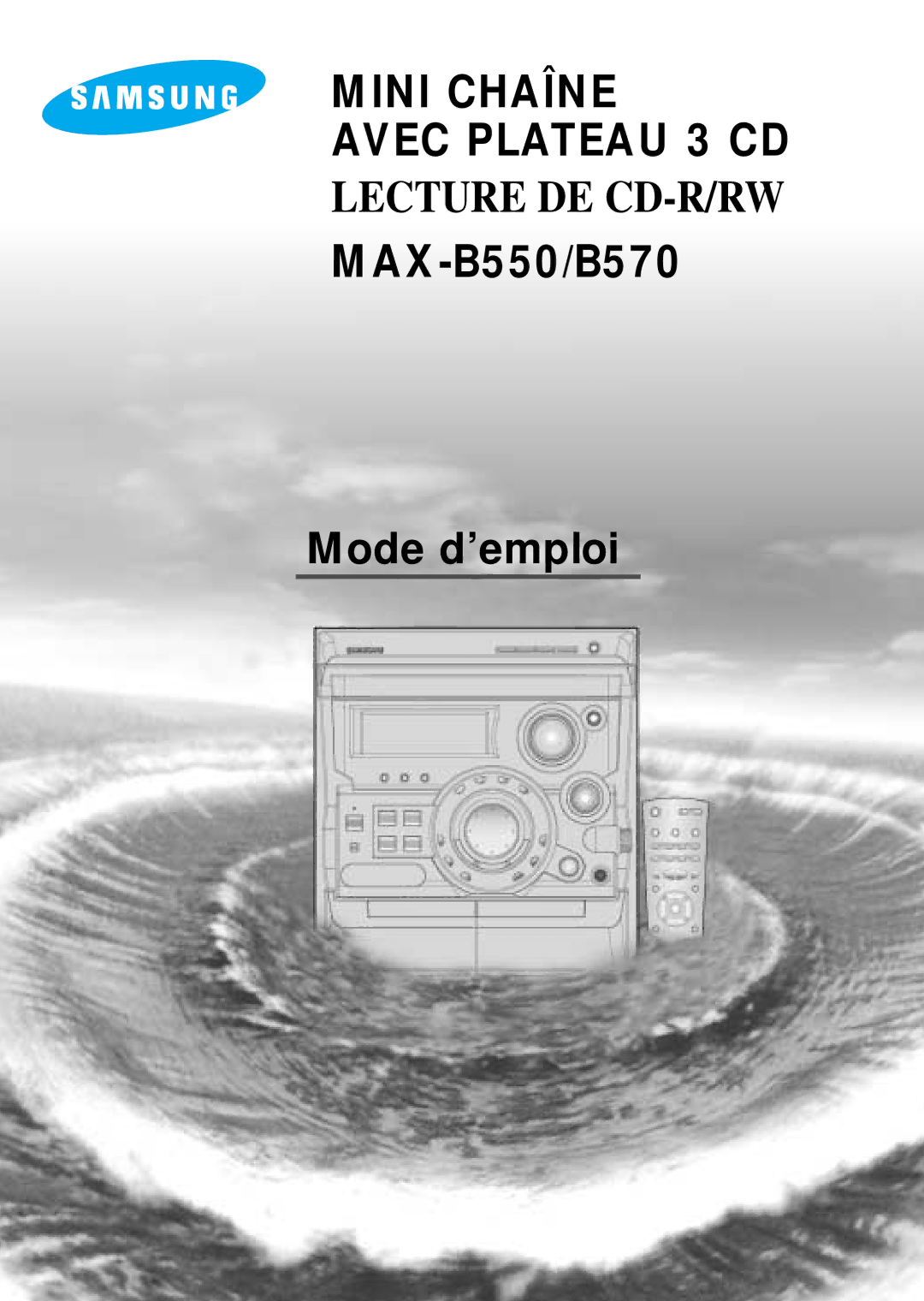 Samsung MAXB550RH/ELS, MAXB550RH/XEF, MAXB570RH/XEF, MAXB570RH/ELS manual Mini Chaîne Avec Plateau 3 CD 