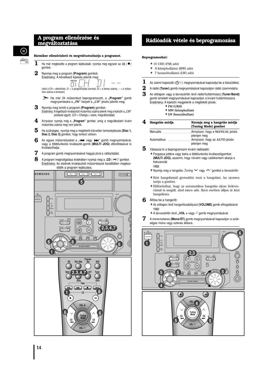 Samsung MAXL65RH/ELS manual Program ellenôrzése és megváltoztatása, Rádióadók vétele és beprogramozása, Beprogramozhat 