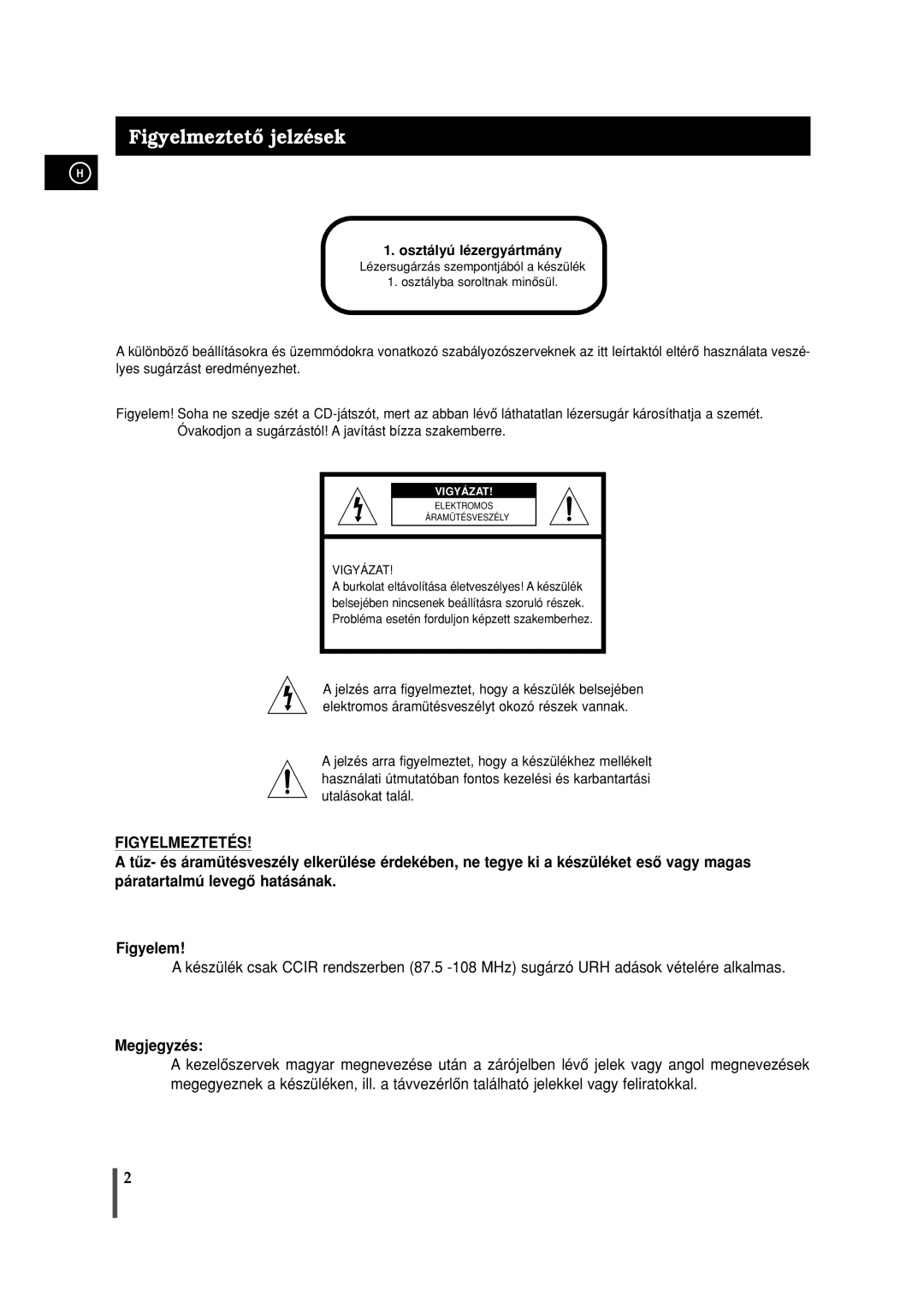 Samsung MAXL65RH/ELS manual Figyelmeztetô jelzések, Osztályú lézergyártmány 