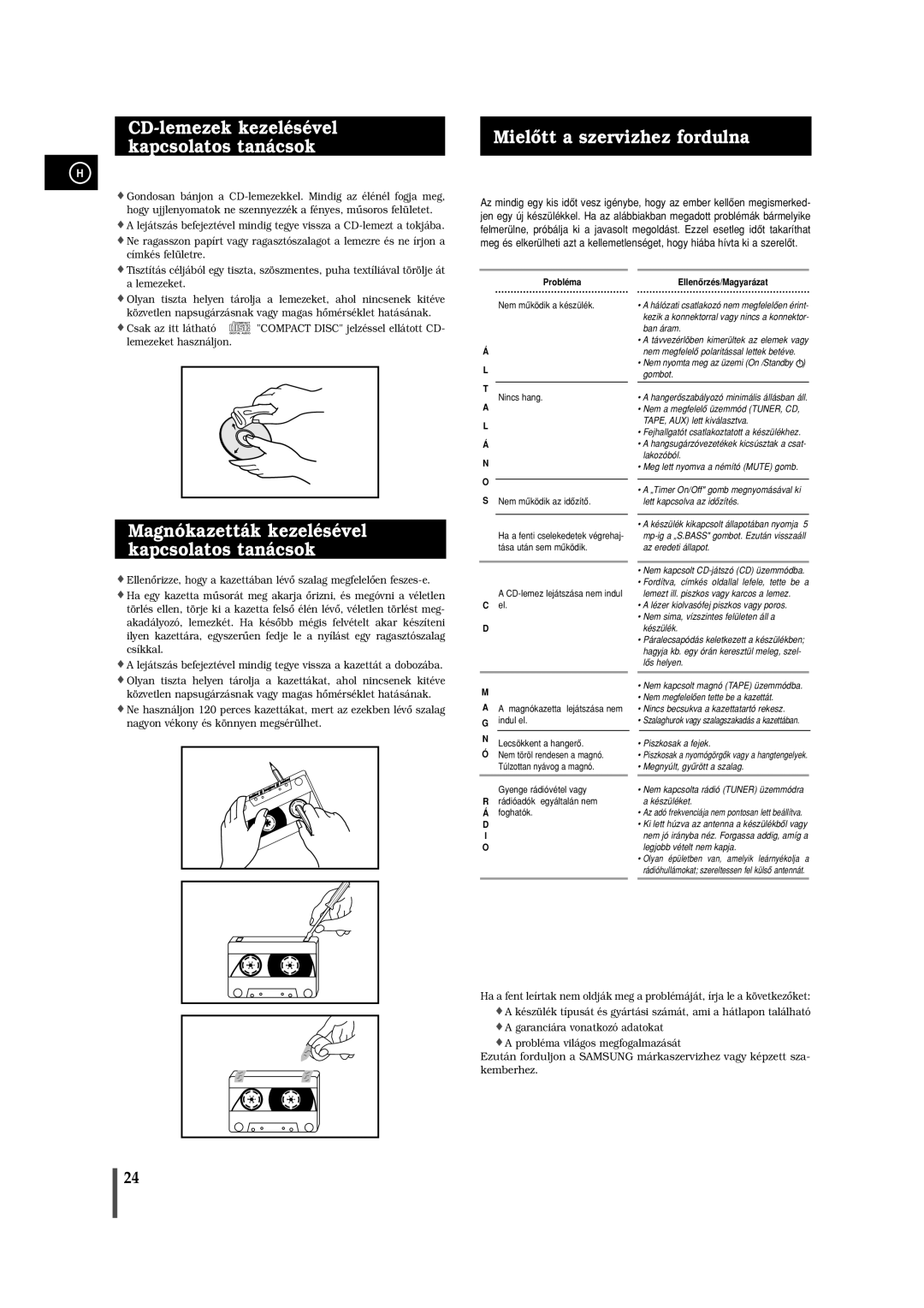 Samsung MAXL65RH/ELS manual CD-lemezek kezelésével kapcsolatos tanácsok, Mielôtt a szervizhez fordulna 