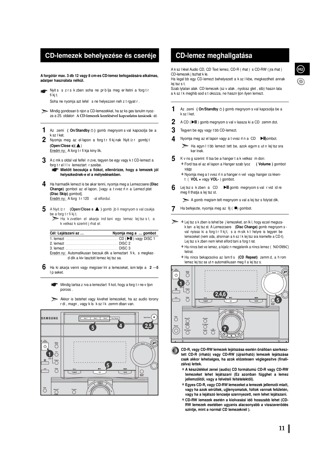 Samsung MAXWL85RH/ELS CD-lemez meghallgatása, CD-lemezek behelyezése és cseréje, Disc Skip gombot, Cél Lejátszani az … 