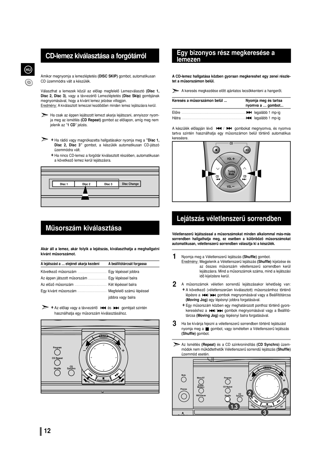 Samsung MAXL82RH/ELS manual CD-lemez kiválasztása a forgótárról, Lejátszás véletlenszerû sorrendben Mûsorszám kiválasztása 