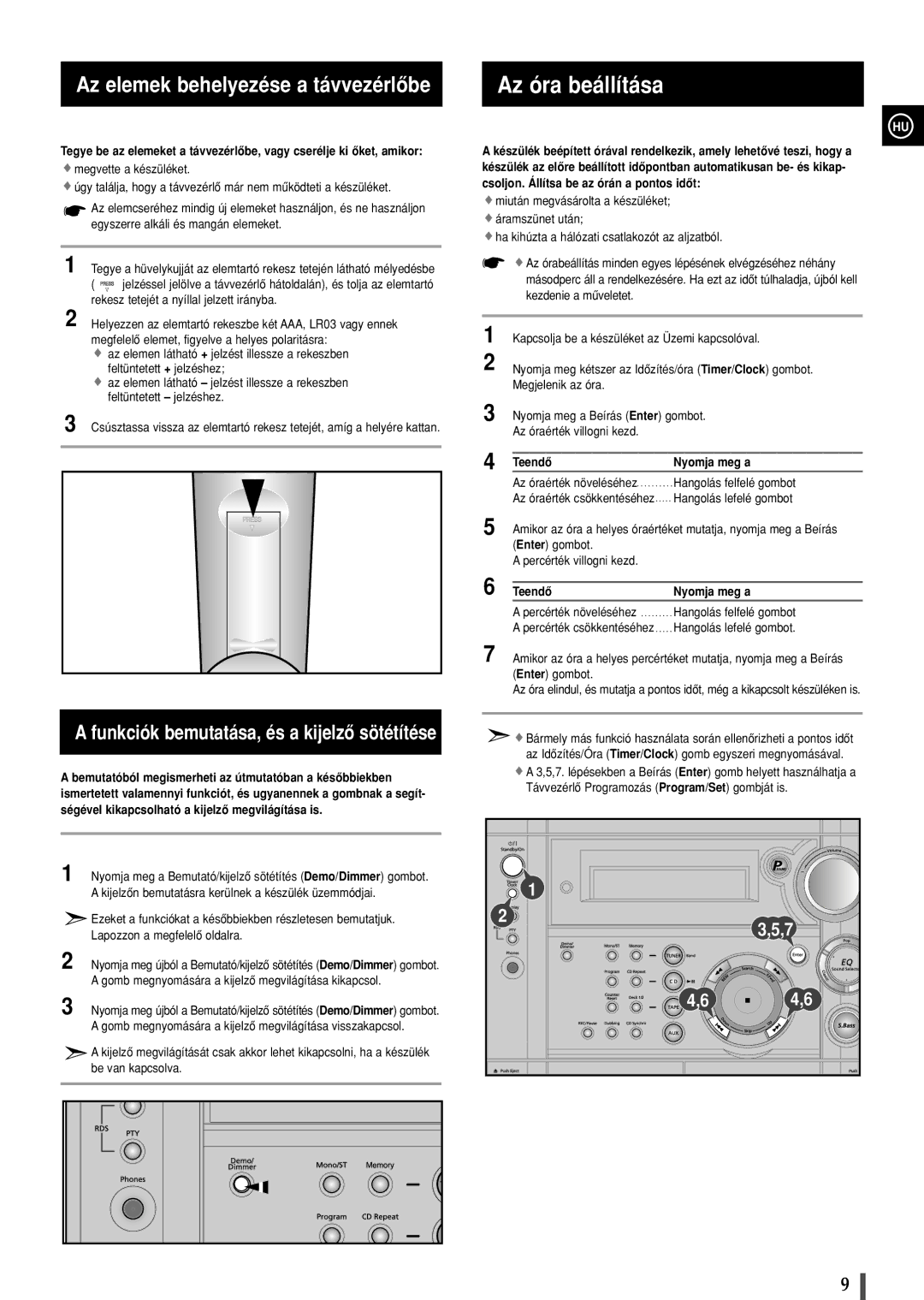 Samsung MAXS530RH/ELS, MAXS520RH/ELS manual Az óra beállítása, Az elemek behelyezése a távvezérlôbe, Teendô Nyomja meg a 