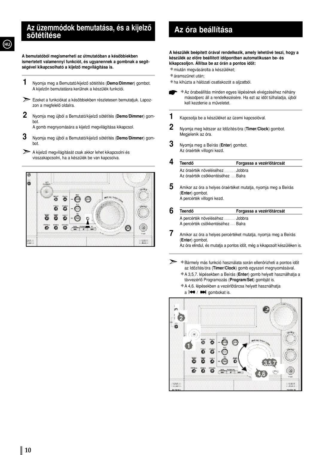 Samsung MAXS720RH/ELS manual Az üzemmódok bemutatása, és a kijelzô sötétítése, Az óra beállítása 