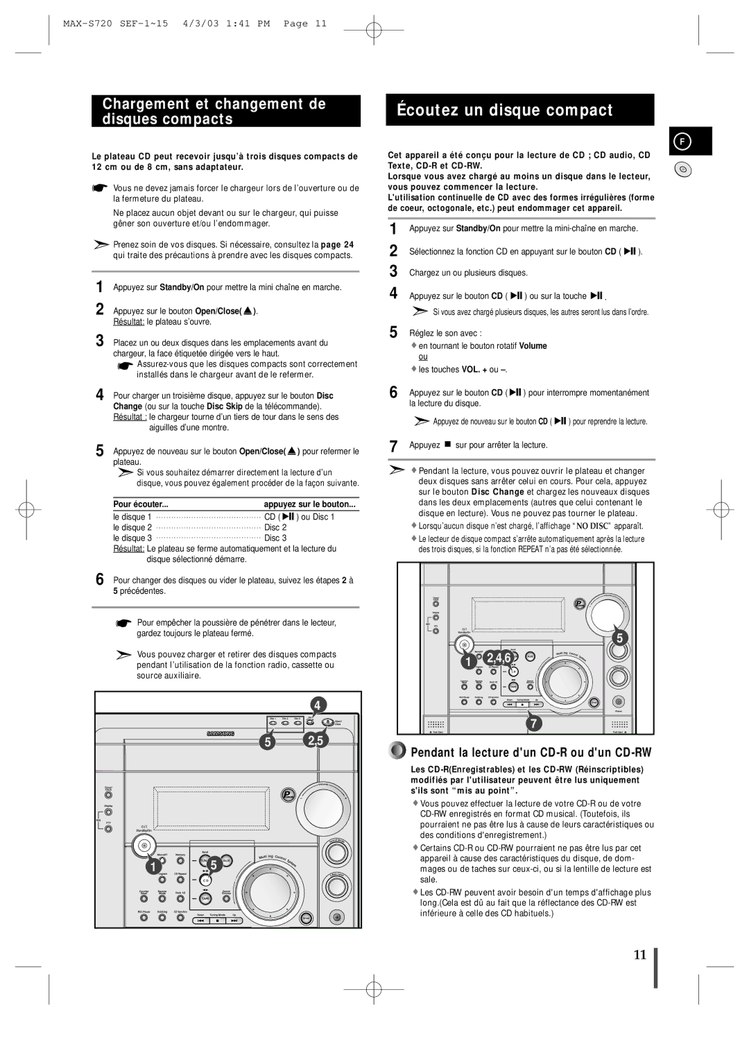 Samsung MAXS725RH/XEF manual Écoutez un disque compact, Chargement et changement de disques compacts, Pour é couter 