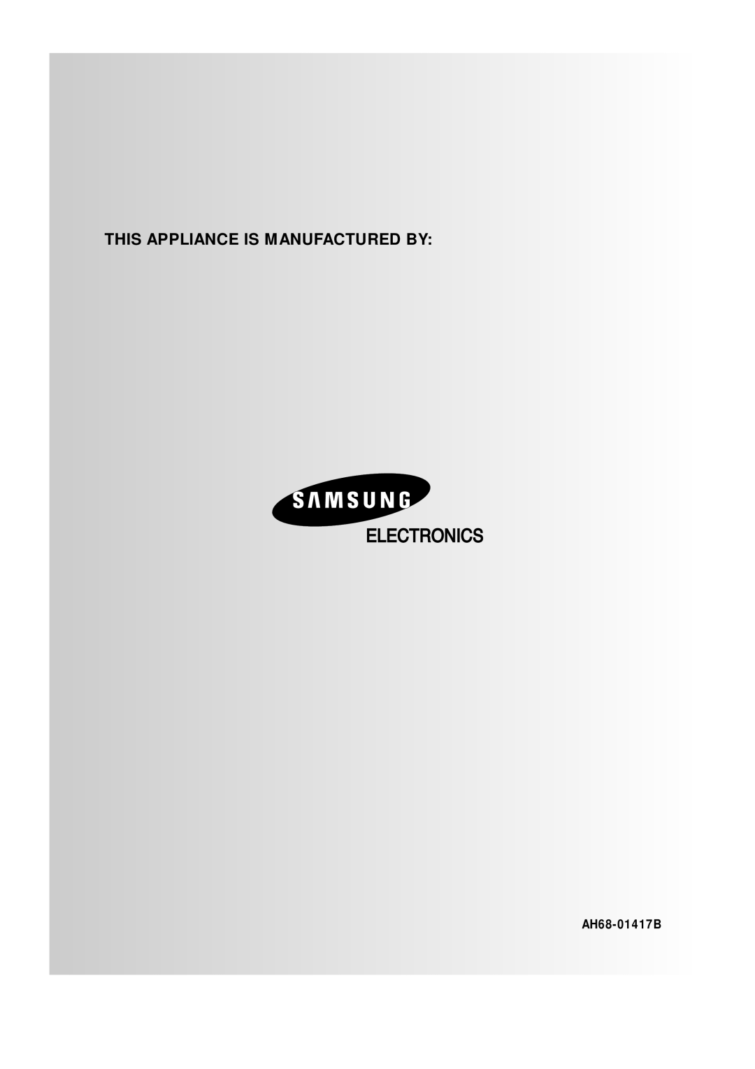 Samsung MAXZJ650RH/EDC, MAXZJ650RH/ELS manual AH68-01417B, This Appliance Is Manufactured By 