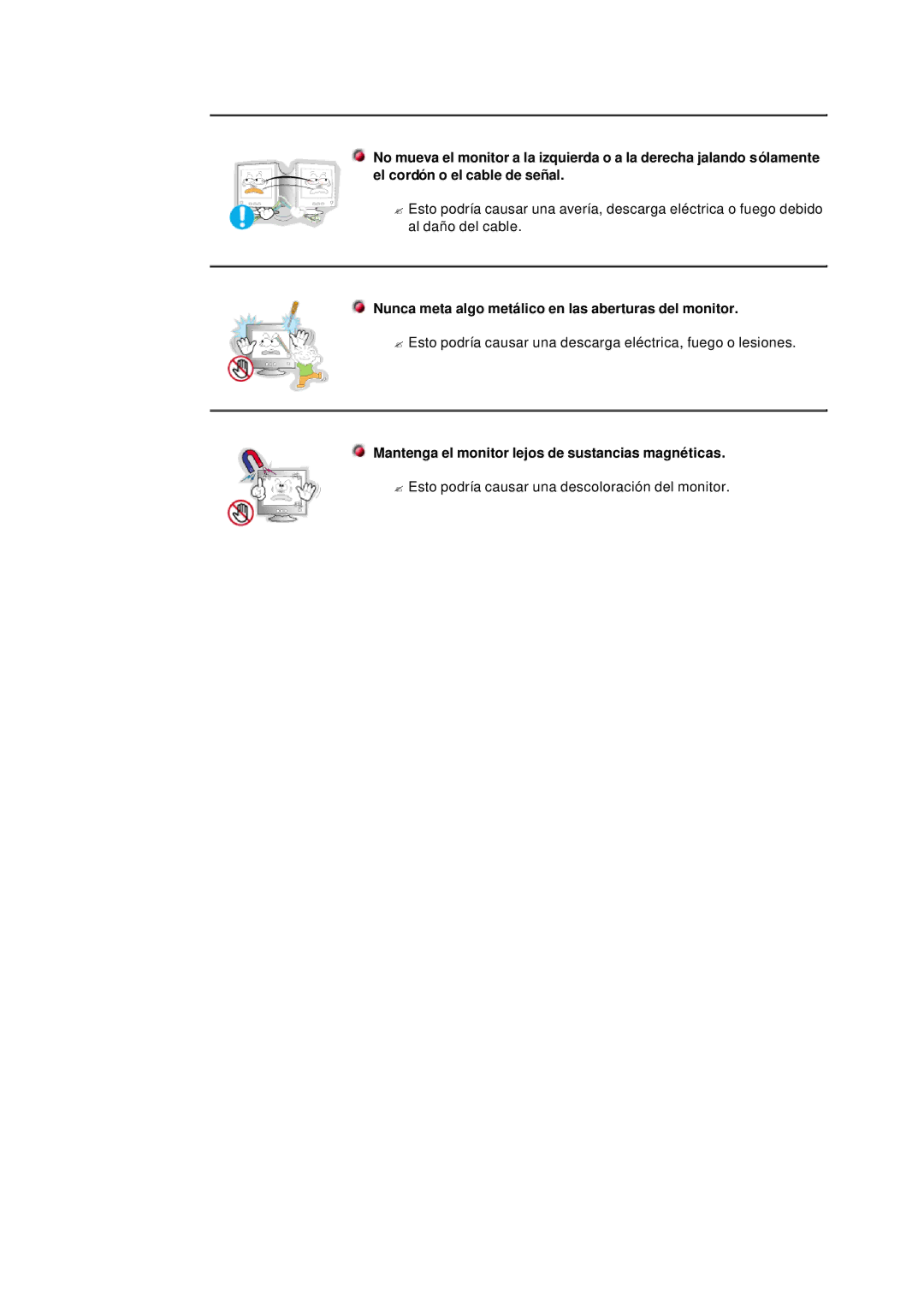 Samsung MB manual Nunca meta algo metálico en las aberturas del monitor, Mantenga el monitor lejos de sustancias magnéticas 