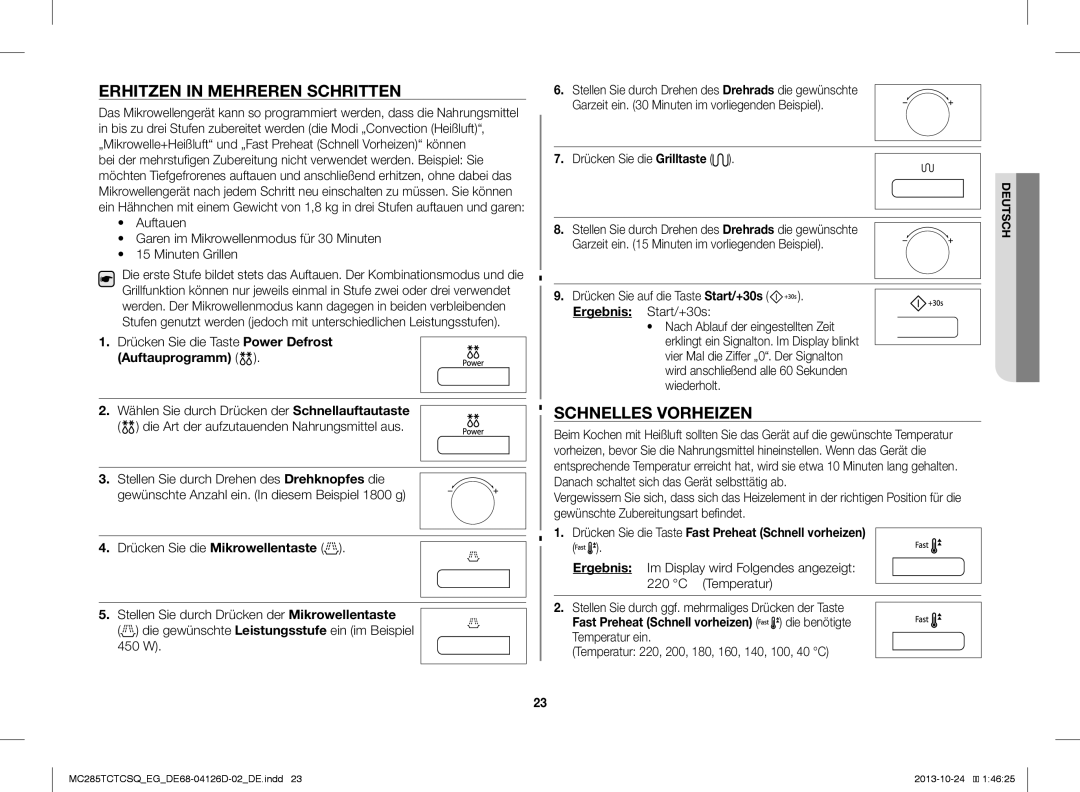 Samsung MC285TCTCSQ/EG Erhitzen in Mehreren Schritten, Schnelles Vorheizen, Fast Preheat Schnell vorheizen die benötigte 