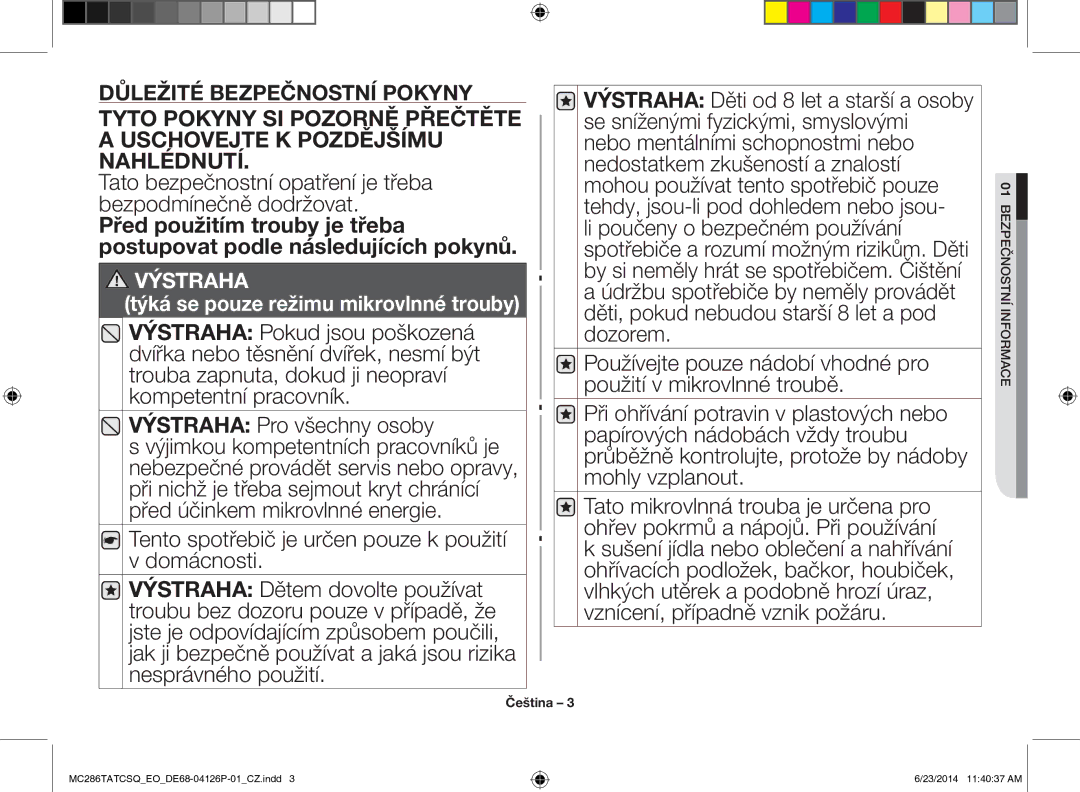 Samsung MC286TATCSQ/EO manual Tato bezpečnostní opatření je třeba bezpodmínečně dodržovat, Bezpečnostní Informace 