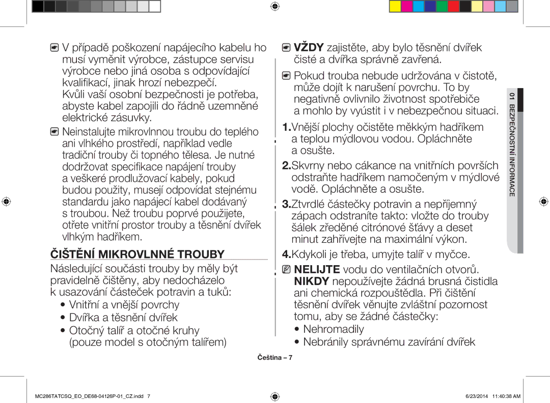 Samsung MC286TATCSQ/EO manual Případě poškození napájecího kabelu ho, Čištění Mikrovlnné Trouby 