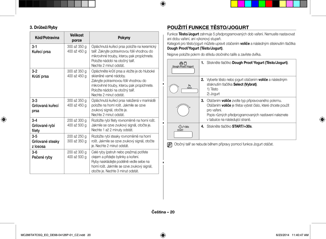 Samsung MC286TATCSQ/EO manual Použití Funkce TĚSTO/JOGURT, Drůbež/Ryby, Stiskněte tlačítko Dough Proof/Yogurt Těsto/Jogurt 