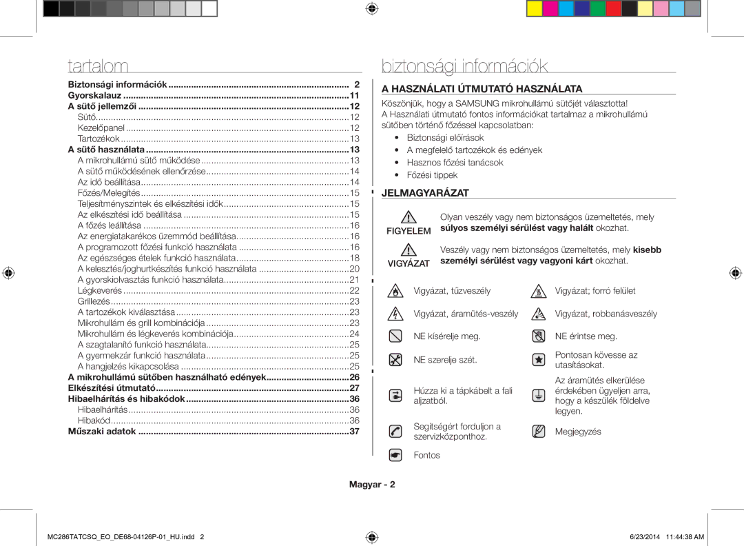 Samsung MC286TATCSQ/EO manual Biztonsági információk, Használati Útmutató Használata, Jelmagyarázat 