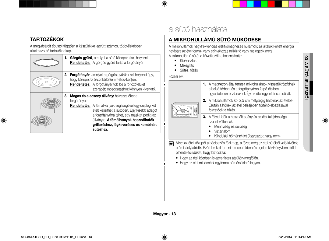 Samsung MC286TATCSQ/EO manual Sütő használata, Tartozékok, Mikrohullámú Sütő Működése, Jellemzői 