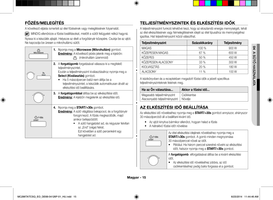 Samsung MC286TATCSQ/EO manual Főzés/Melegítés, Teljesítményszintek ÉS Elkészítési Idők, AZ Elkészítési IDŐ Beállítása 