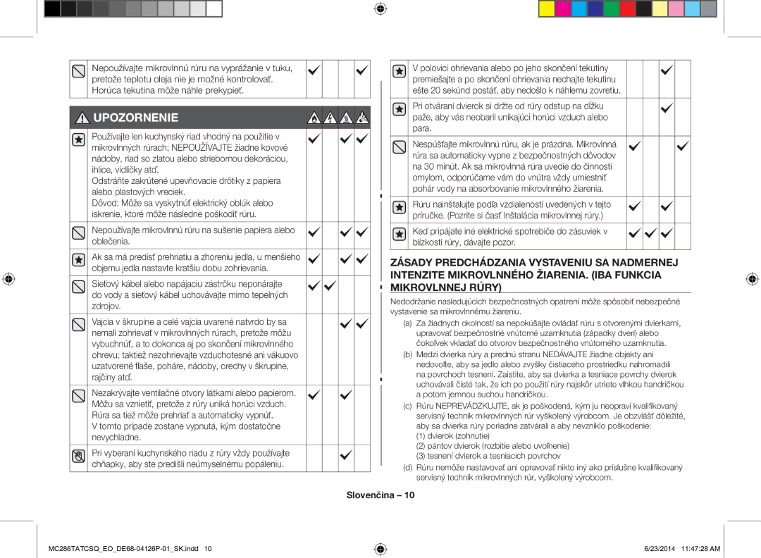 Samsung MC286TATCSQ/EO manual Upozornenie, Tomto prípade zostane vypnutá, kým dostatočne nevychladne 