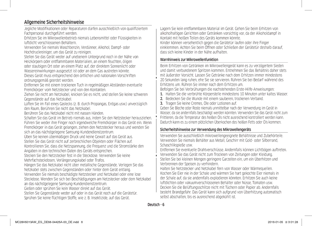 Samsung MC28H5013AW/EG manual Gießen oder sprühen Sie kein Wasser direkt auf das Gerät, Warnhinweis zur Mikrowellenfunktion 