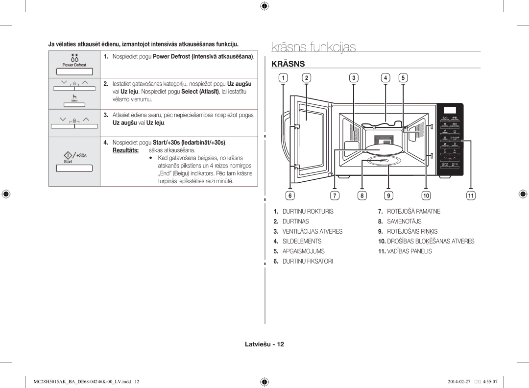 Samsung MC28H5015AK/BA manual Krāsns funkcijas, Nospiediet pogu Power Defrost Intensīvā atkausēšana, Uz augšu vai Uz leju 