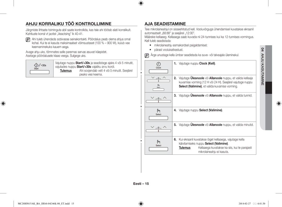 Samsung MC28H5015AK/BA Ahju korraliku töö kontrollimine, Aja seadistamine, Vajutage nuppu Clock Kell, AHJU04 Kasutamine 