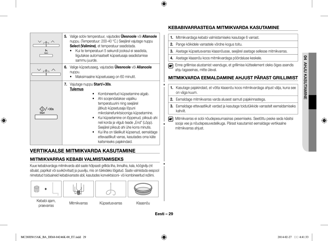 Samsung MC28H5015AK/BA Vertikaalse mitmikvarda kasutamine, Mitmikvarras Kebabi Valmistamiseks, Mitmikvarras Küpsetusvarras 