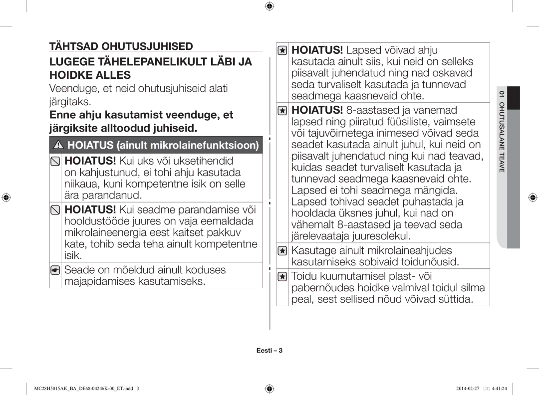 Samsung MC28H5015AK/BA manual Veenduge, et neid ohutusjuhiseid alati järgitaks, 01OHUTUSALANE Teave 