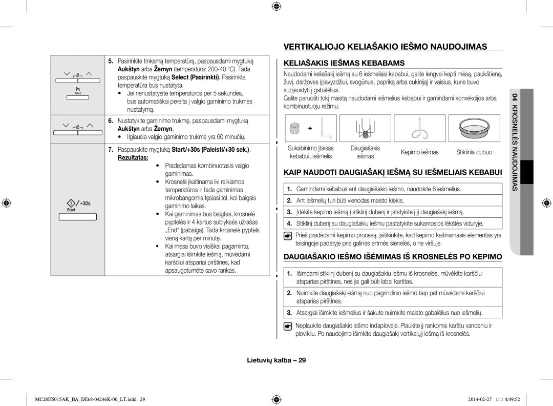 Samsung MC28H5015AK/BA manual Vertikaliojo keliašakio iešmo naudojimas, Keliašakis Iešmas Kebabams 