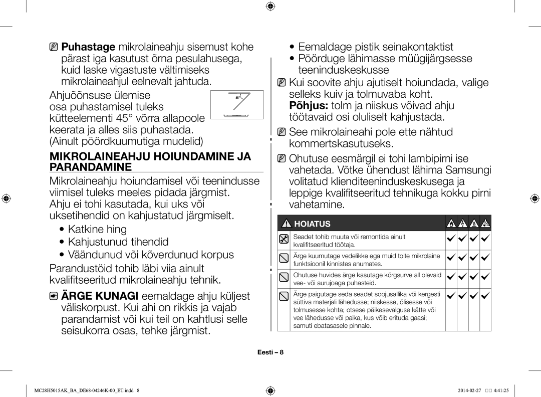 Samsung MC28H5015AK/BA Mikrolaineahju hoiundamine ja parandamine, See mikrolaineahi pole ette nähtud kommertskasutuseks 