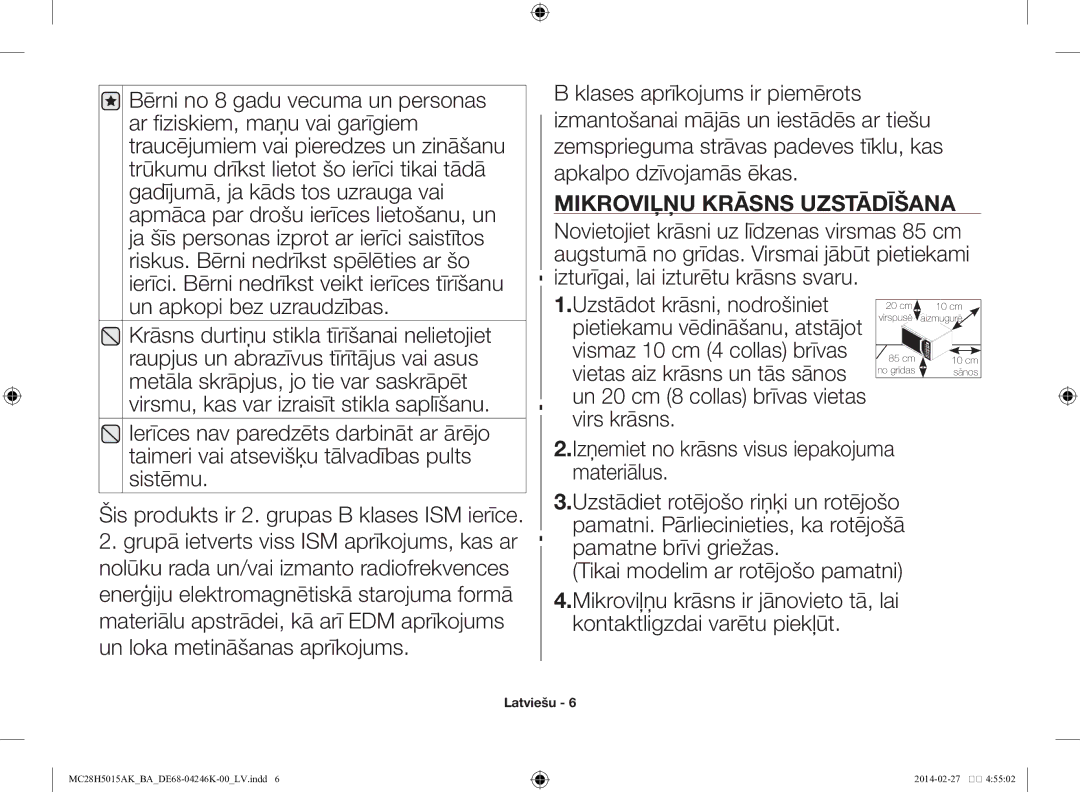 Samsung MC28H5015AK/BA manual Un apkopi bez uzraudzības, Ierīces nav paredzēts darbināt ar ārējo 