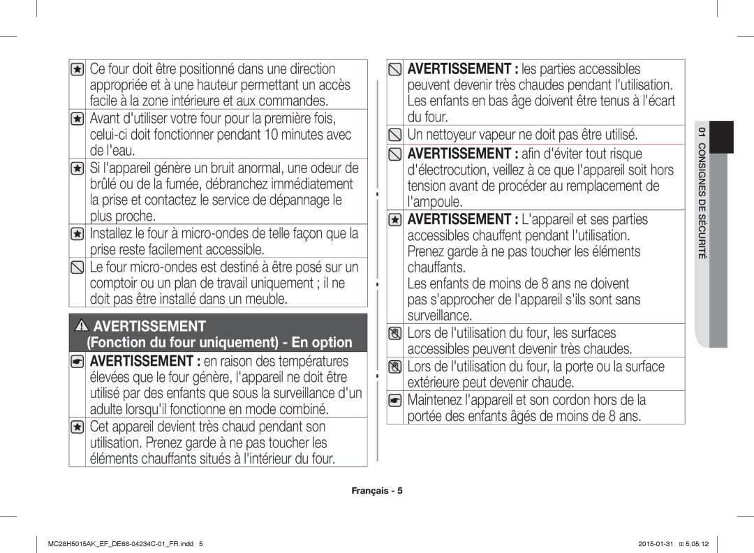 Samsung MC28H5015CW/EF, MC28H5015AK/EG, MC28H5015AK/EF, MC28H5015CK/EF, MC28H5015AW/EF Fonction du four uniquement En option 