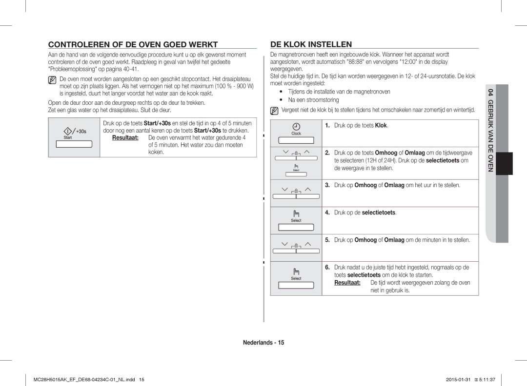 Samsung MC28H5015CW/EF Controleren of DE Oven Goed Werkt, DE Klok Instellen, Druk op de toets Klok, 04GEBRUIK VAN DE Oven 
