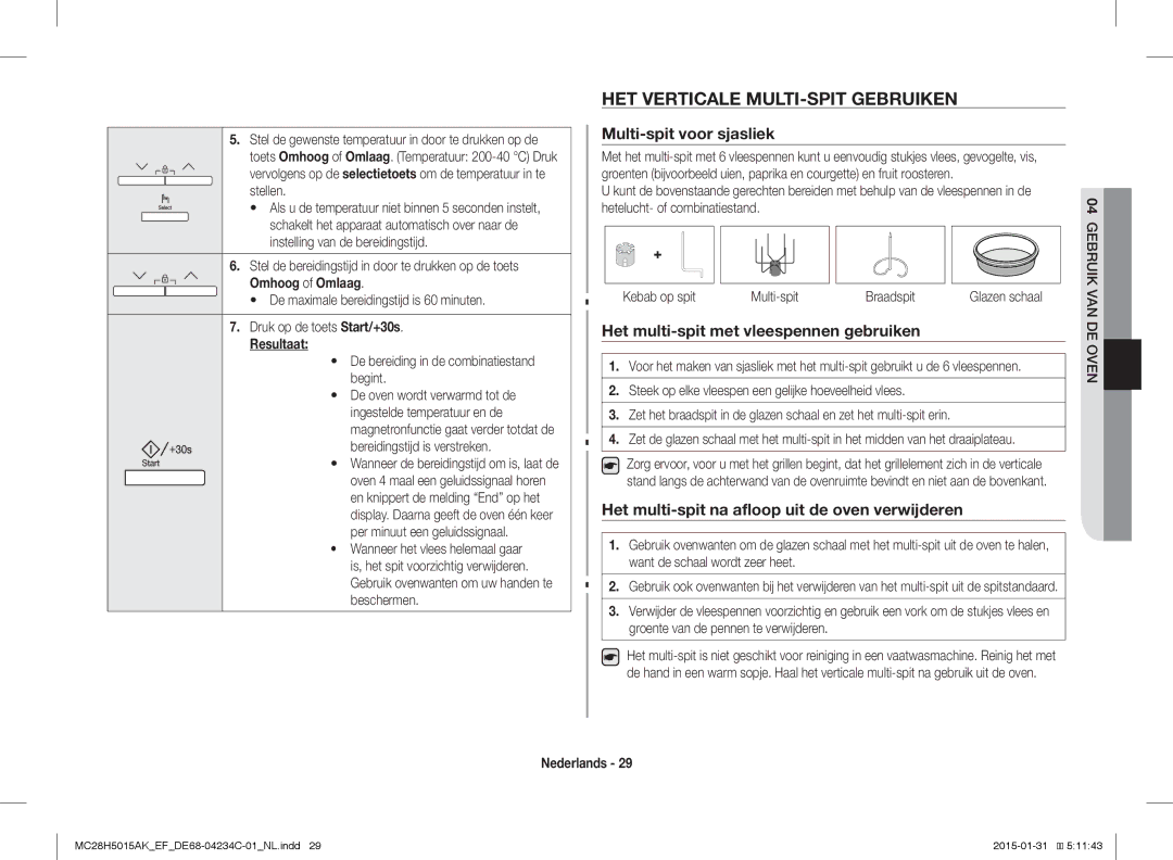 Samsung MC28H5015AK/EF, MC28H5015AK/EG, MC28H5015CK/EF manual HET Verticale MULTI-SPIT Gebruiken, Multi-spit voor sjasliek 