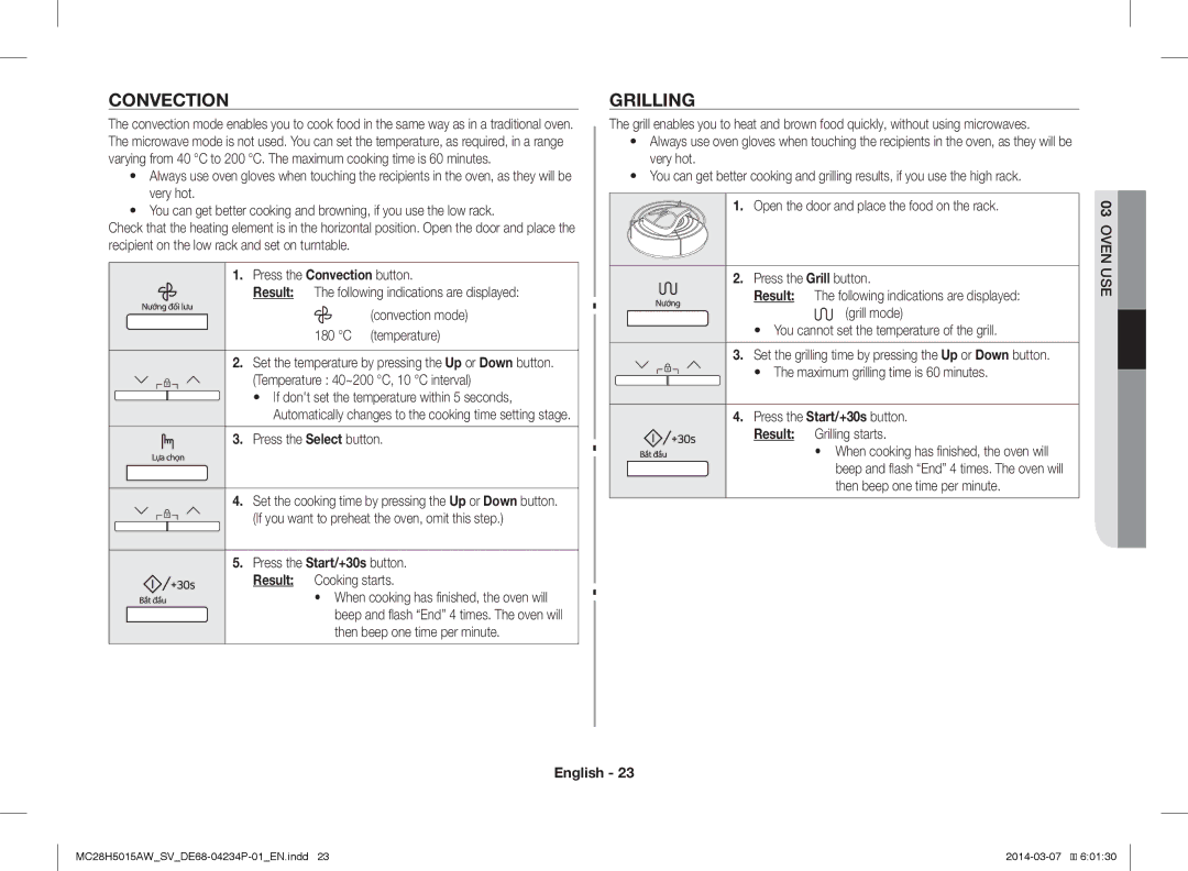 Samsung MC28H5015AK/SV Convection, Grilling, Temperature 40~200 C, 10 C interval, Maximum grilling time is 60 minutes 