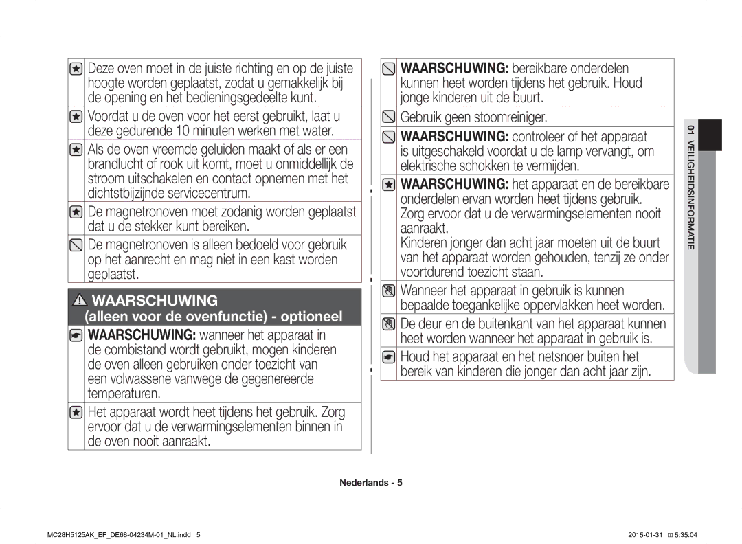 Samsung MC28H5125AW/EF, MC28H5125AK/EF manual Gebruik geen stoomreiniger, Alleen voor de ovenfunctie optioneel 