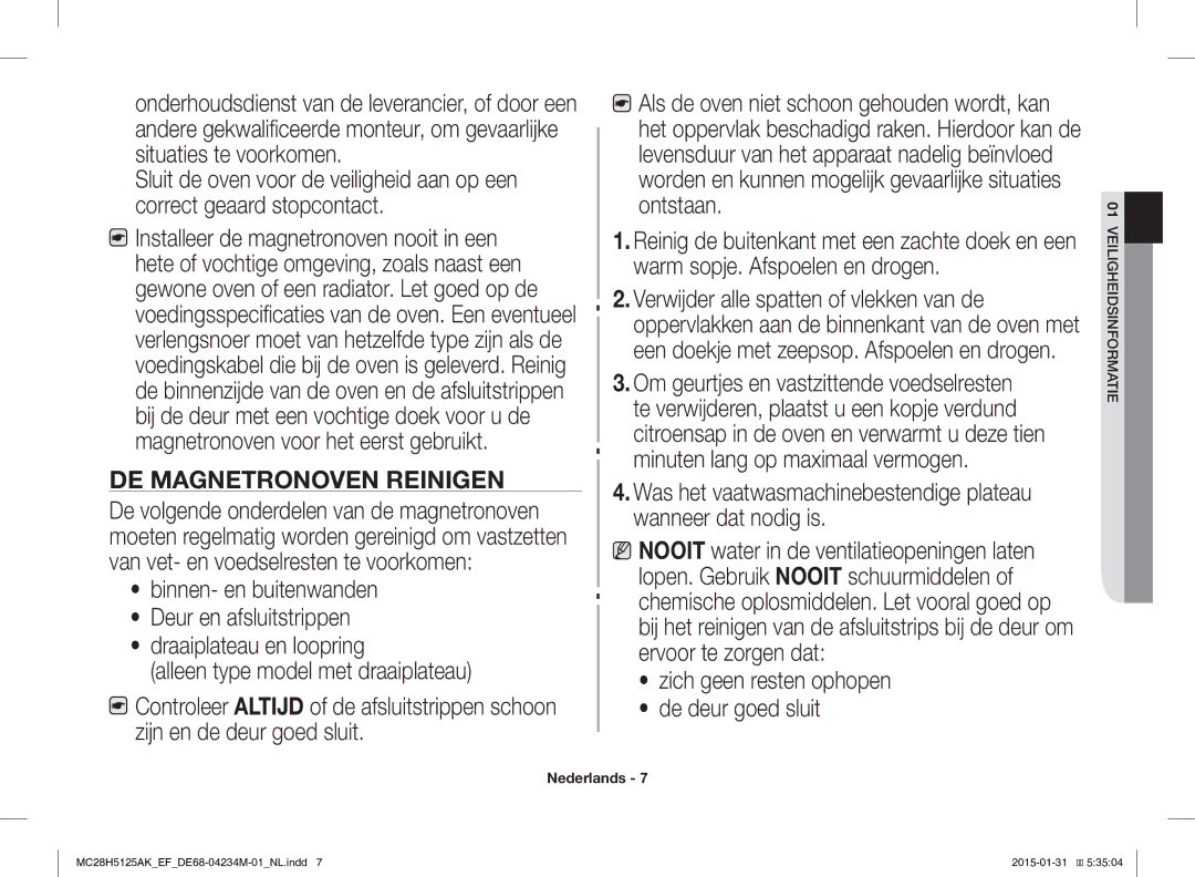 Samsung MC28H5125AW/EF, MC28H5125AK/EF manual DE Magnetronoven Reinigen, Zich geen resten ophopen De deur goed sluit 