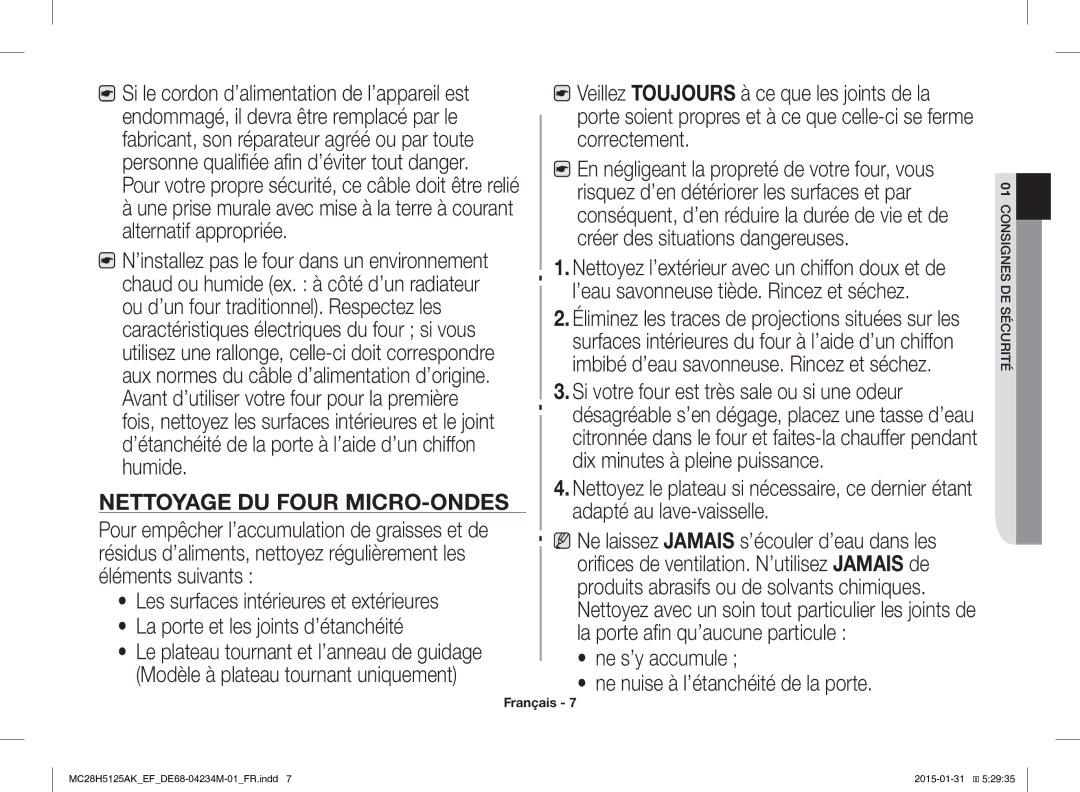 Samsung MC28H5125AW/EF Si votre four est très sale ou si une odeur, Ne s’y accumule Ne nuise à l’étanchéité de la porte 