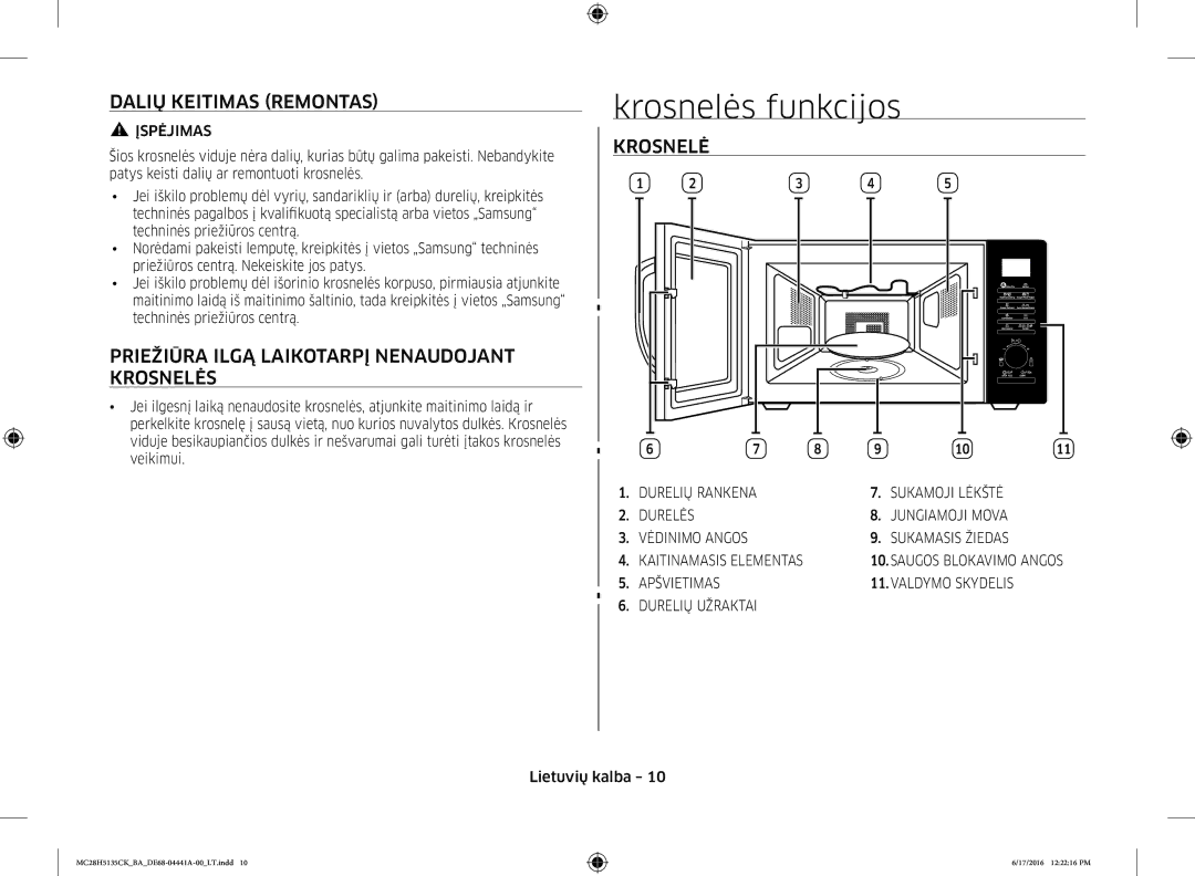 Samsung MC28H5135CK/BA manual Krosnelės funkcijos, Dalių Keitimas Remontas, Priežiūra Ilgą Laikotarpį Nenaudojant Krosnelės 