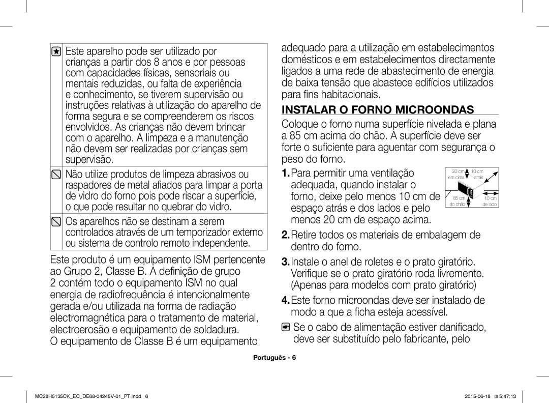 Samsung MC28H5135CK/EC manual Instalar O Forno Microondas, Os aparelhos não se destinam a serem 