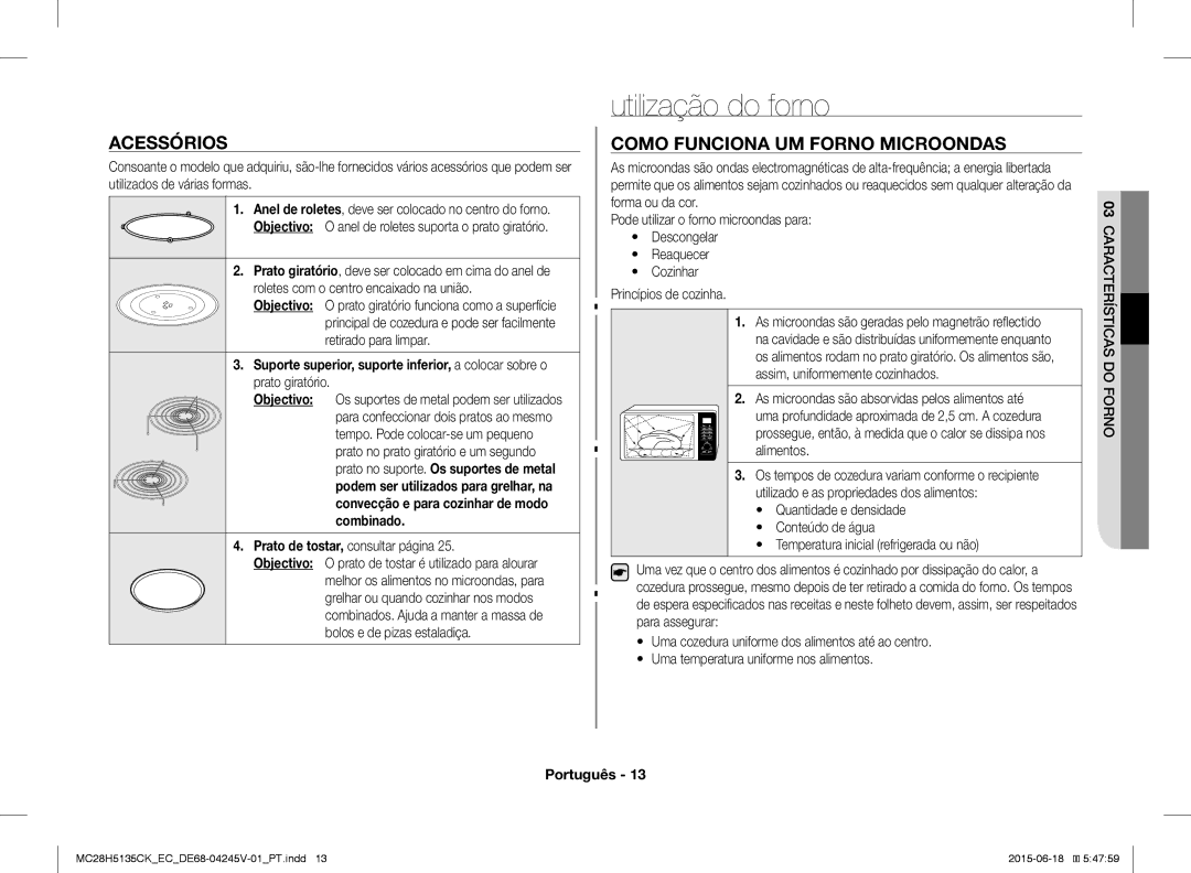 Samsung MC28H5135CK/EC manual Utilização do forno, Acessórios, Como Funciona UM Forno Microondas, Objectivo, Combinado 